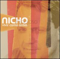 Nicho Hinojosa - Vivir Como Antes lyrics