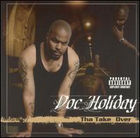 Doc Holiday - Tha Take Over lyrics