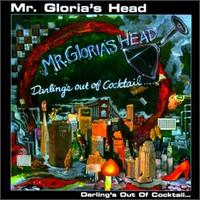 Mr. Gloria's Head - Darling's Out of Cocktail lyrics