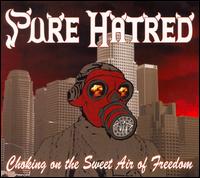 Pure Hatred - Choking on the Sweet Air of Freedom lyrics