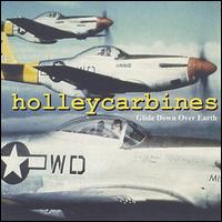 The Holleycarbines - Glide Down Over Earth lyrics