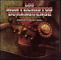 Los Montecristos Duranguense - Exitos y Algo Mas... lyrics