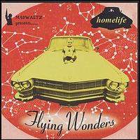 Homelife - Flying Wonders lyrics