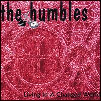 The Humbles - Living in a Changed World lyrics