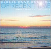 Reuben Hoch - Of Recent Time lyrics
