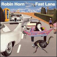 Robin Horn - Fast Lane lyrics