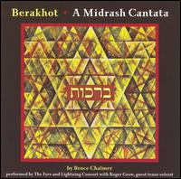 Fyre & Lightning Consort - Berakhot: A Midrash Cantata lyrics