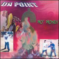 On Point Syndicate - Mo Money lyrics