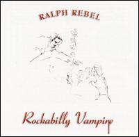 Ralph Rebel - Rockabilly Vampire lyrics