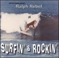 Ralph Rebel - Surfin and Rockin lyrics