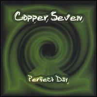 Copper Seven - Perfect Day lyrics
