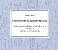 Sven Goertz - Twain: Die Schreckliche Deutsche lyrics