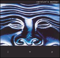 Carolyn's Mother - Joy lyrics