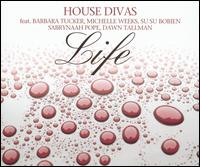 House Divas - Life lyrics
