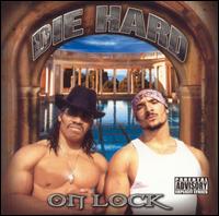 Die Hard - On Lock lyrics