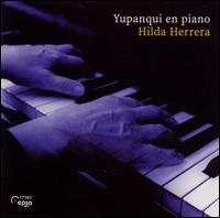 Hilda Herrera - Yupanqui en Piano lyrics