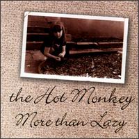 Hot Monkey - More Than Lazy lyrics