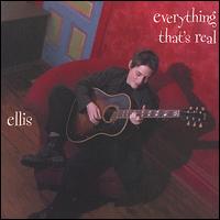 Ellis - Everything That's Real lyrics