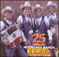 Los Hermanos Banda Salamanca - 25 Anos Hermanos Banda de Salamanca lyrics