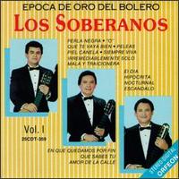 Los Soberanos - Los Soberanos, Vol. 1: Epoca de Oro del Bolero lyrics