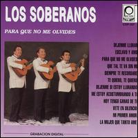 Los Soberanos - Para Que No Te Olvides lyrics