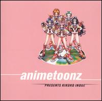 Anime Toonz - Animetoonz Presents Kikuko Inoue lyrics