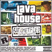 Lava House - Ratchetified in Da Ghetto lyrics