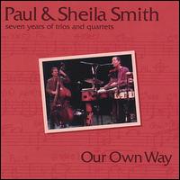 Paul & Sheila Smith - Our Own Way lyrics