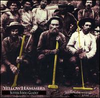 The Yellow Hammers - Suffer Fools Gladly lyrics