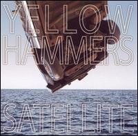 The Yellow Hammers - Satellite lyrics