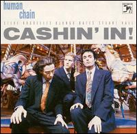 Human Chain - Cashin' In lyrics