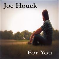 Joe Houck - For You lyrics