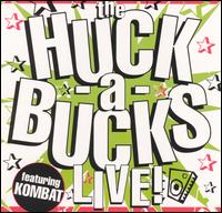 Huck-A-Bucks - Live lyrics
