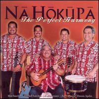 Na Hokupa - The Perfect Harmony lyrics