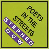 Stephen Now - Poets in the Streets lyrics