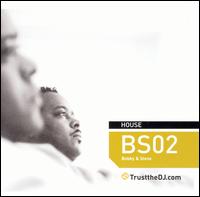 Bobby & Steve - Trust the DJ: BS02 lyrics