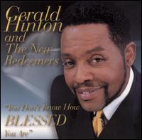 Gerald Hinton - You Don't Know How Blessed You Are lyrics