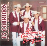 Homero Guerrero, Jr. - 15 Corridos Dedicados al Senor Chito Cano lyrics