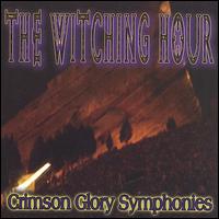 Witching Hour - Crimson Glory Symphonies lyrics