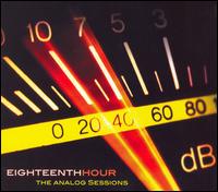 Eighteenth Hour - The Analog Sessions lyrics