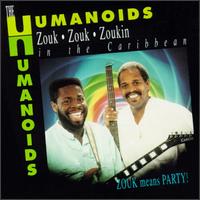 Humanoids - Zouk Zouk Zoukin lyrics