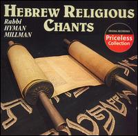 Rabbi Hyman Millman - Hebrew Religious Chants lyrics
