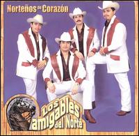 Los Amigables del Norte - Norteno de Corazon lyrics