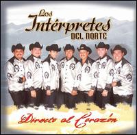 Los Interpretes del Norte - Directo al Corazon lyrics