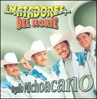Los Matadores del Norte - Orgullo Michoacan lyrics