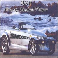 O.M.P. (Orange Mound Player) - S M O O O O T H lyrics