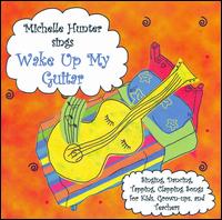Michelle Hunter - Wake Up My Guitar lyrics