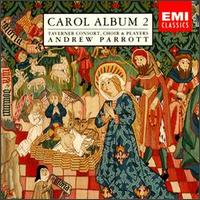 Taverner Consort - Carol Album, Vol. 2 lyrics