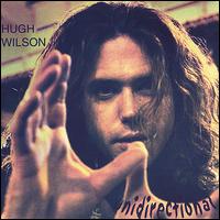 Hugh Wilson - Unidirectional lyrics