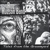 Roy Hudson - Tales from the Grooveyard lyrics